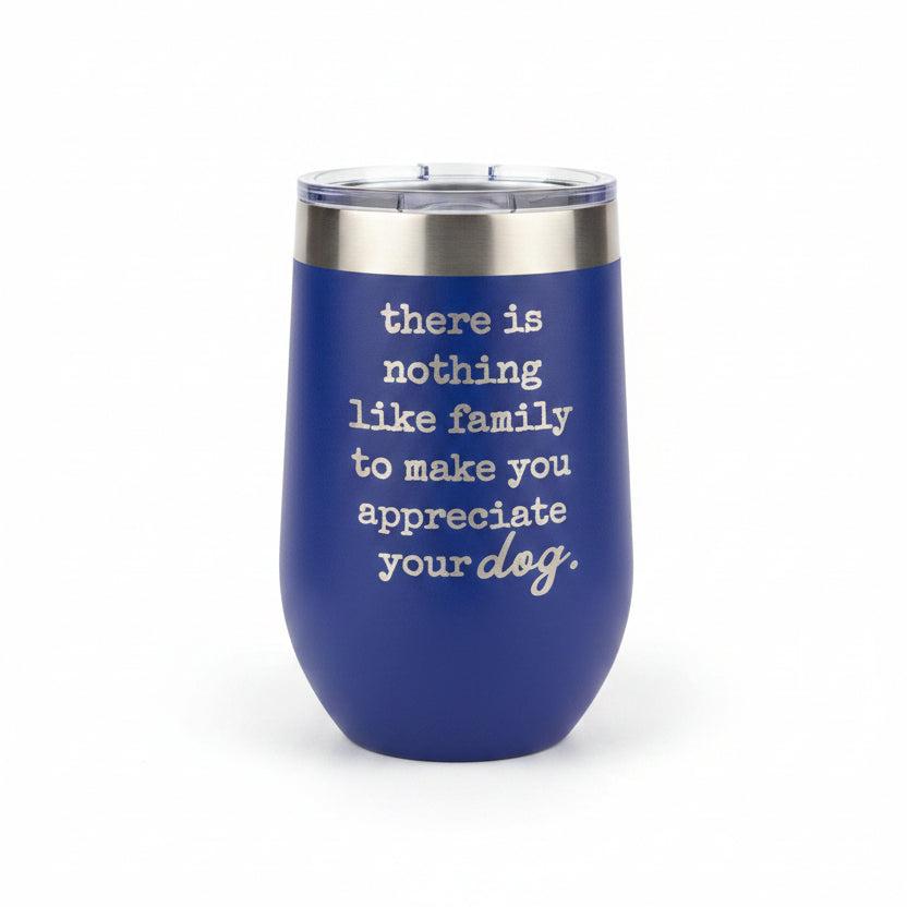 Tumbler - Family Makes You