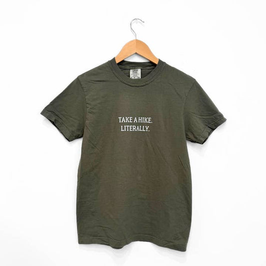 Take A Hike. Literally Unisex Tee - Sage