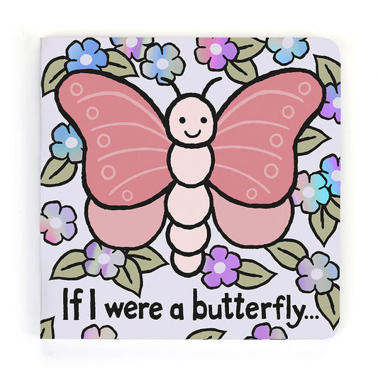 If I Were a Butterfly Board Book