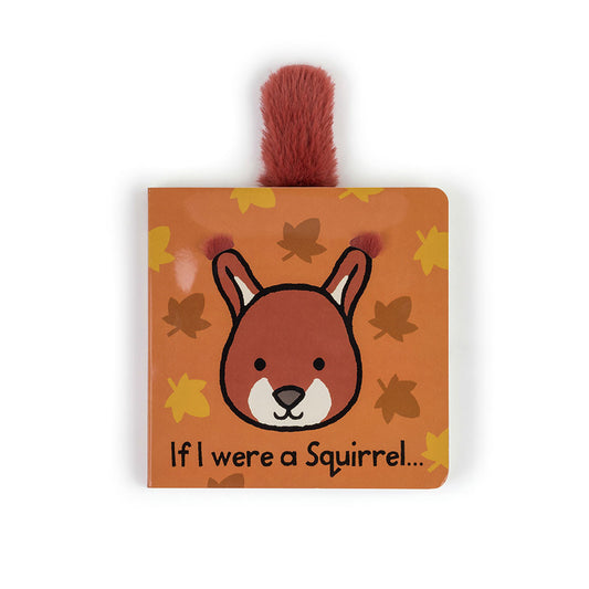 If I Were a Squirrel Board  Book