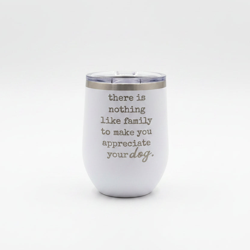 Tumbler - Family Makes You