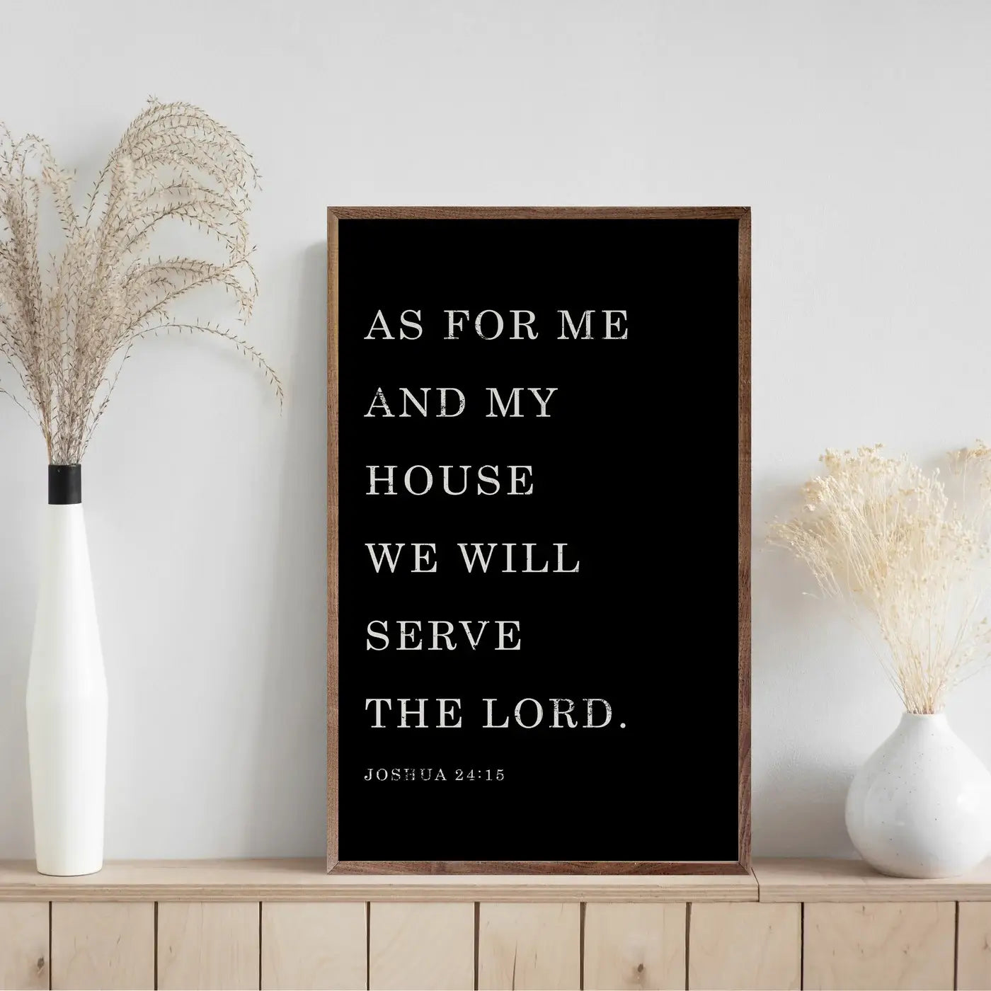 As For Me And My House Joshua 24 15 Black